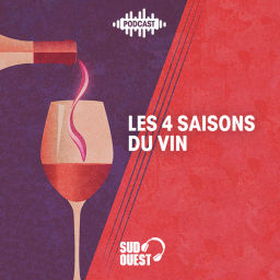 Podcast thumbnail for Les quatre saisons du vin
