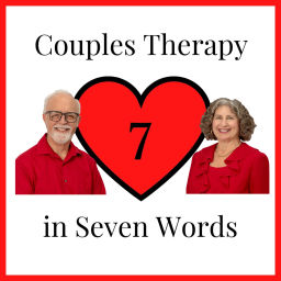 Podcast thumbnail for Couples Therapy In Seven Words
