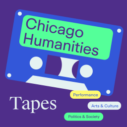 Podcast thumbnail for Chicago Humanities Tapes