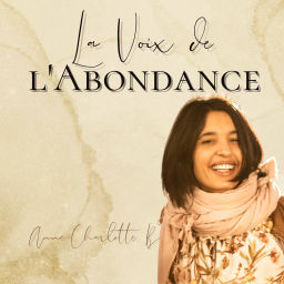 Podcast thumbnail for La Voix de l'Abondance