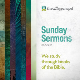 Podcast thumbnail for The Village Chapel - Sunday Sermons