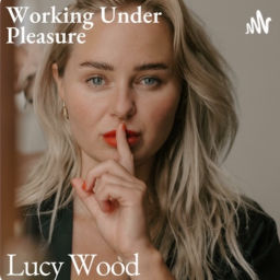 Podcast thumbnail for Working Under Pleasure