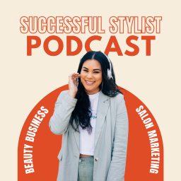 Podcast thumbnail for Successful Stylist Academy