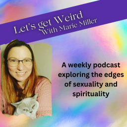 Podcast thumbnail for Let's Get Weird Together