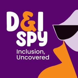 Podcast thumbnail for D&I Spy - Inclusion, Uncovered