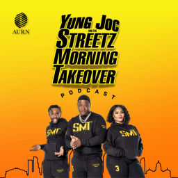 Podcast thumbnail for Yung Joc & The Streetz Morning Takeover Podcast
