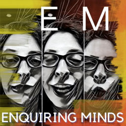 Podcast thumbnail for Enquiring Minds