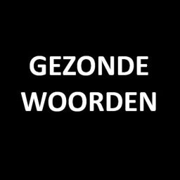 Podcast thumbnail for Gezonde Woorden