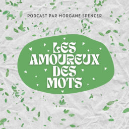 Podcast thumbnail for Les Amoureux des Mots