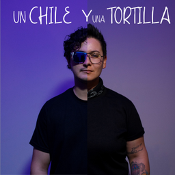 Podcast thumbnail for Un Chile y una Tortilla