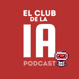 Podcast thumbnail for El Club de la IA