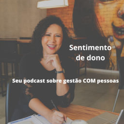 Podcast thumbnail for Sentimento de dono