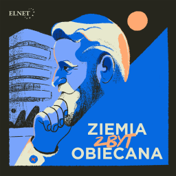 Podcast thumbnail for Ziemia zbyt obiecana