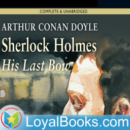 Podcast thumbnail for His Last Bow by Sir Arthur Conan Doyle