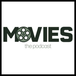 Podcast thumbnail for Movies: The Podcast