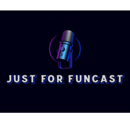 Podcast thumbnail for Just For Funcast