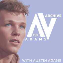 Podcast thumbnail for The Adams Archive