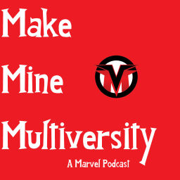 Podcast thumbnail for Make Mine Multiversity