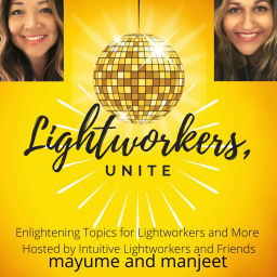 Podcast thumbnail for Lightworkers, Unite