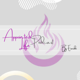 Podcast thumbnail for Appointed Life
