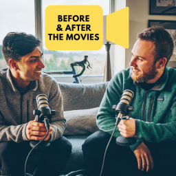 Podcast thumbnail for Before and After the Movies