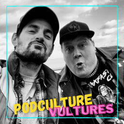 Podcast thumbnail for PodCulture Vultures