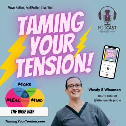 Podcast thumbnail for Taming Your Tension Today: Simplifying Healthy Happiness