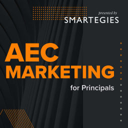 Podcast thumbnail for AEC Marketing for Principals