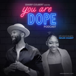 Podcast thumbnail for You are dope! Podcast