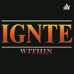 Podcast thumbnail for IGNTEwithin