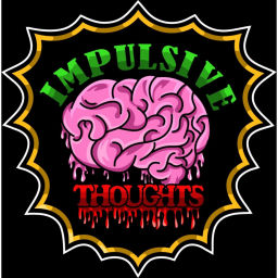 Podcast thumbnail for Impulsive Thoughts