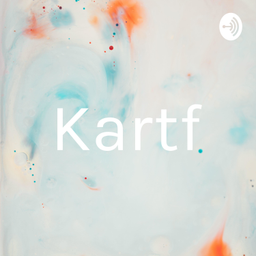 Podcast thumbnail for Kartf