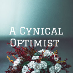 Podcast thumbnail for A Cynical Optimist