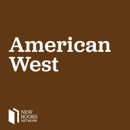 Podcast thumbnail for New Books in the American West