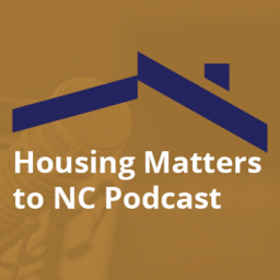Podcast thumbnail for Housing Matters 2 NC
