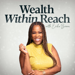 Podcast thumbnail for Wealth Within Reach