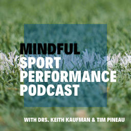 Podcast thumbnail for Mindful Sport Performance Podcast