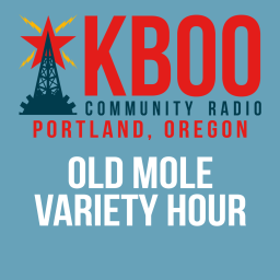 Podcast thumbnail for Old Mole Variety Hour