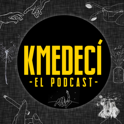 Podcast thumbnail for KMEDECÍ: El Podcast