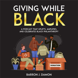 Podcast thumbnail for Giving While Black