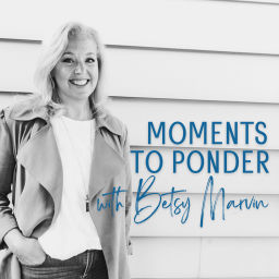 Podcast thumbnail for Moments to Ponder