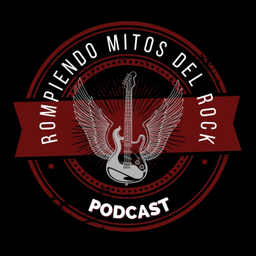 Podcast thumbnail for Rompiendo Mitos del Rock