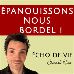Podcast thumbnail for épanouissons nous bordel !