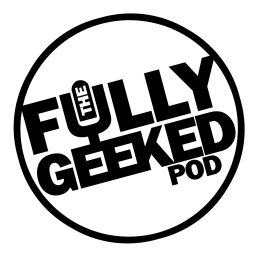 Podcast thumbnail for Fully Geeked Pod