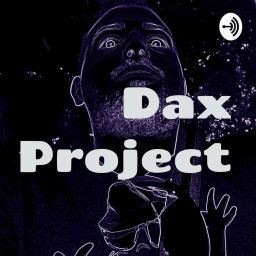 Podcast thumbnail for Dax Project - I miei podcast