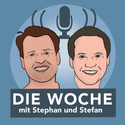 Podcast thumbnail for Die Woche mit Stephan & Stefan