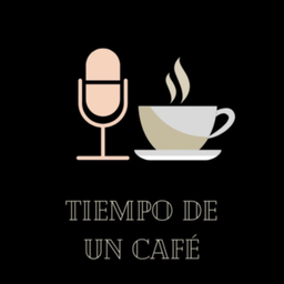 Podcast thumbnail for Tiempo de un café