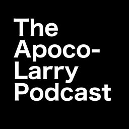 Podcast thumbnail for The Apoco-Larry Podcast