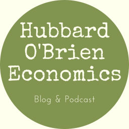 Podcast thumbnail for Hubbard OBrien Economics Podcast