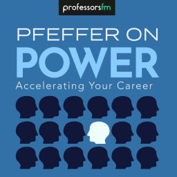 Podcast thumbnail for Pfeffer on Power